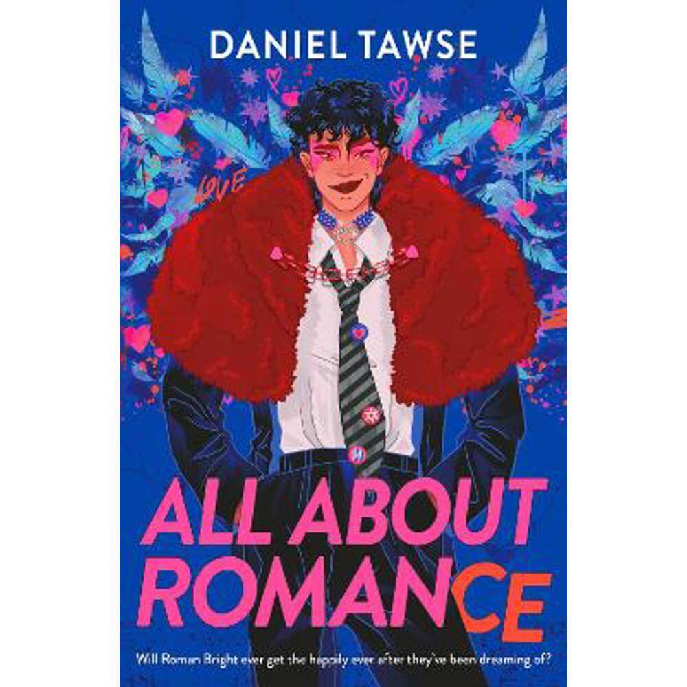 All About Romance: A Happily-Ever-After Queer Love Story (Paperback) - Daniel Tawse